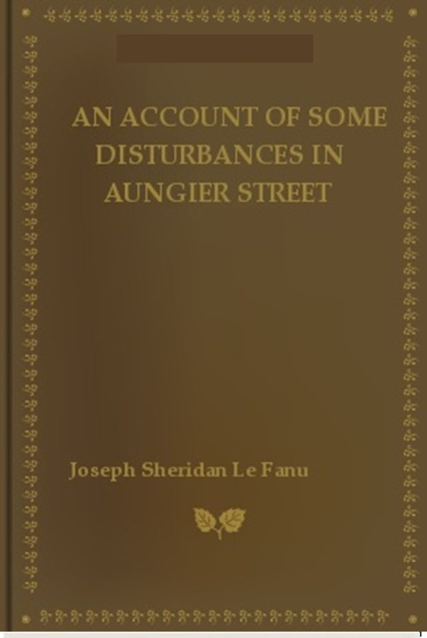 An Account of Some Disturbances in Aungier Street