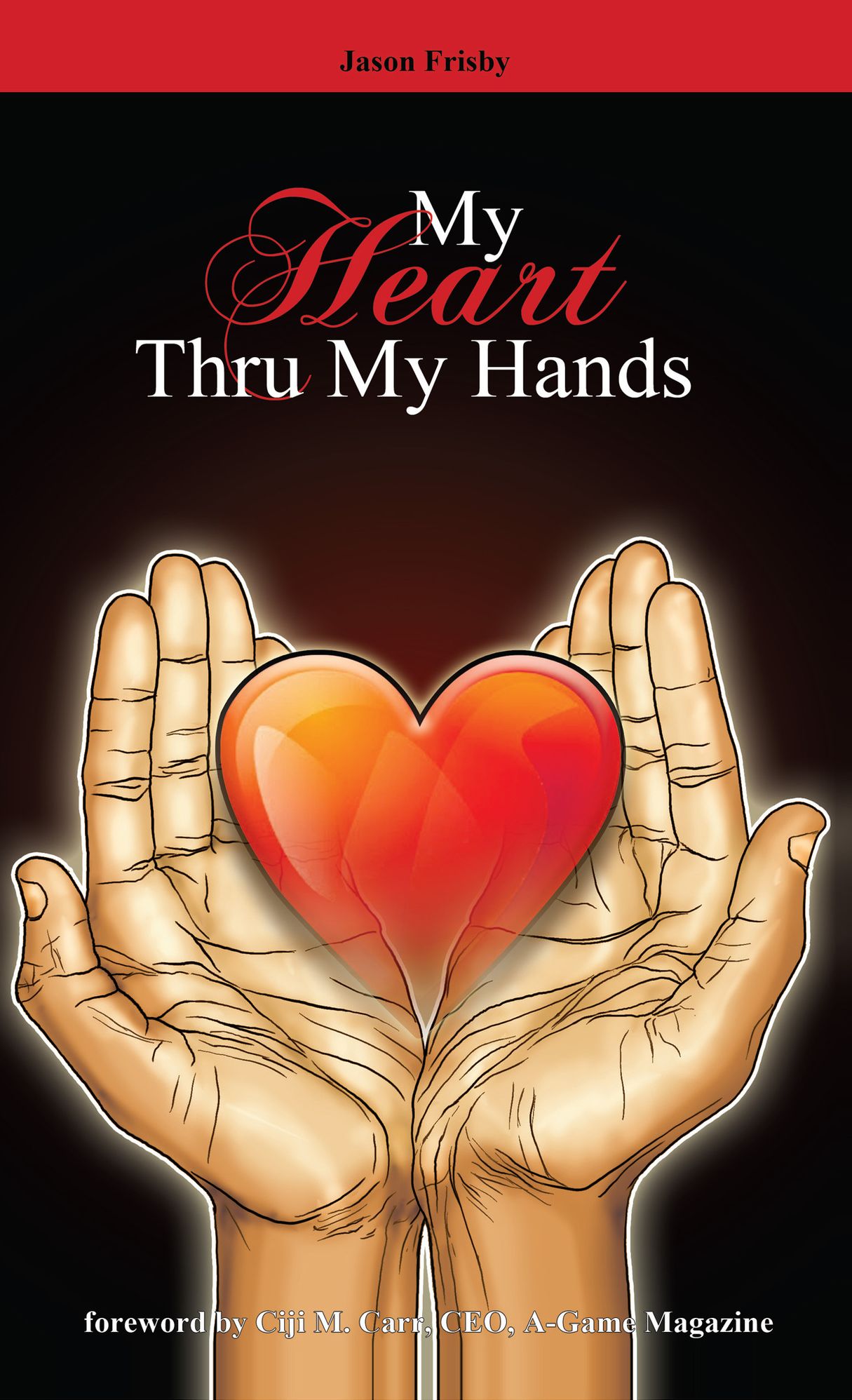 My Heart Thru My Hands