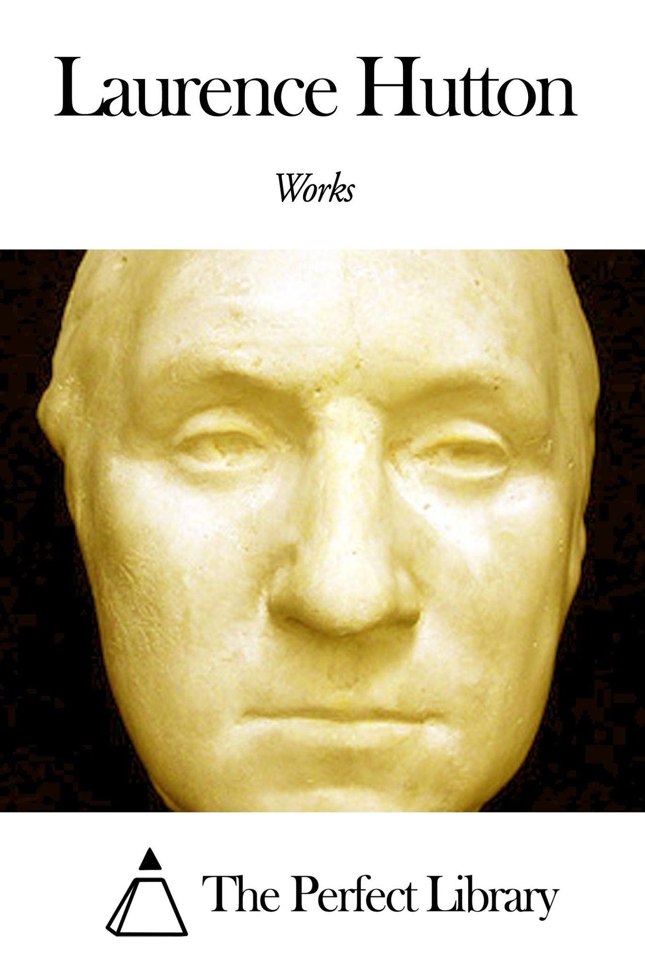 Works of Laurence Hutton