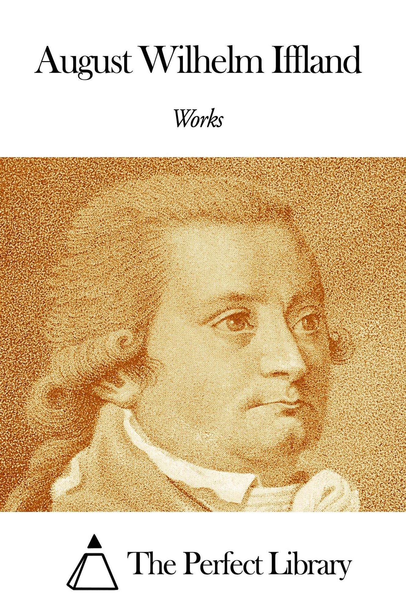 Works of August Wilhelm Iffland