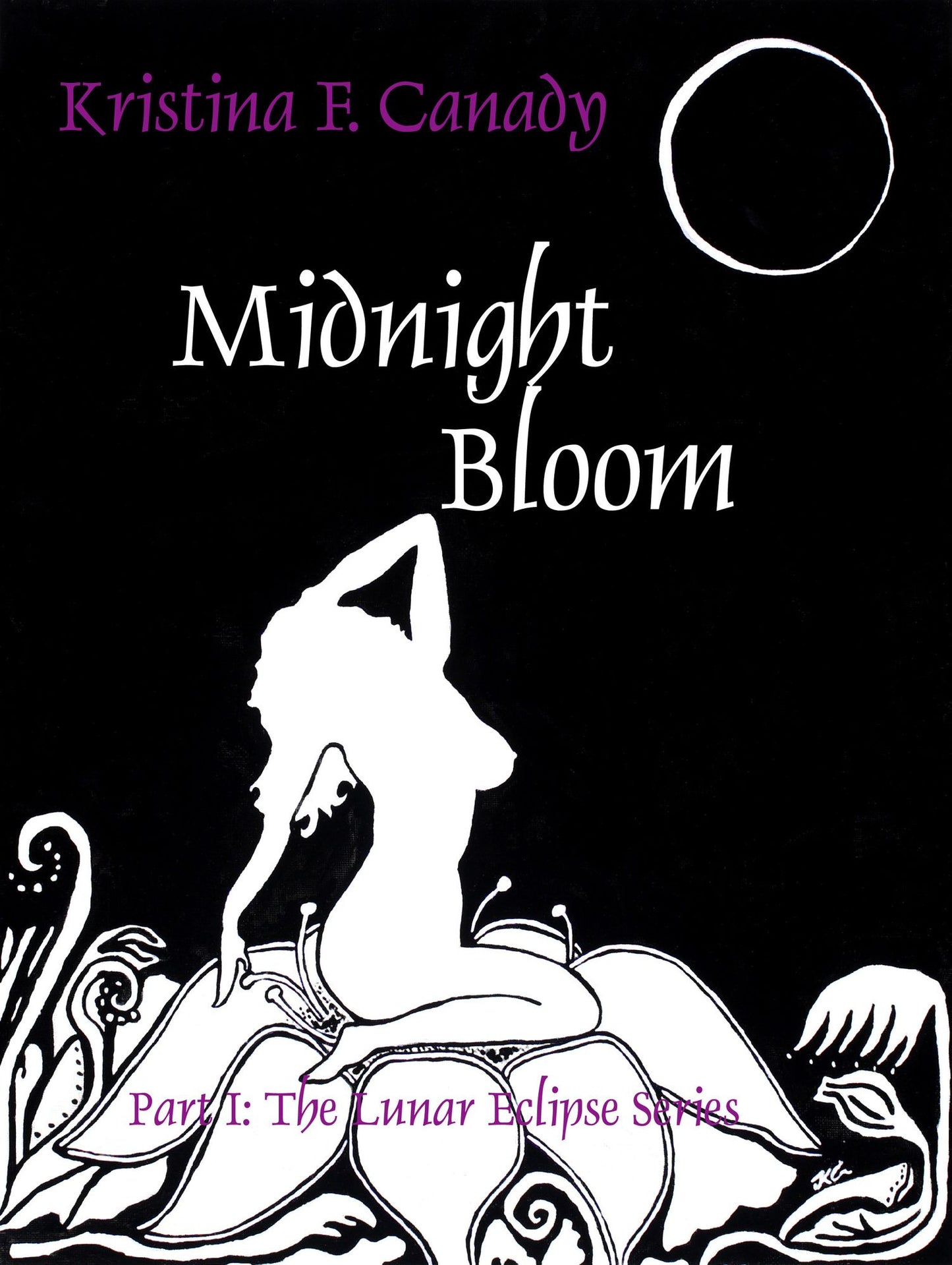 Midnight Bloom Part I: The Lunar Eclipse Series