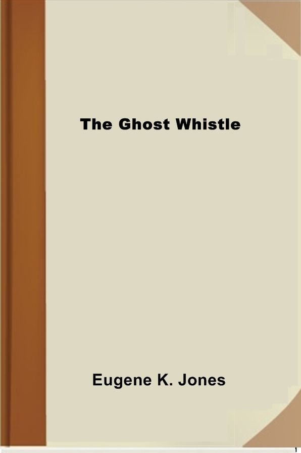 The Ghost Whistle