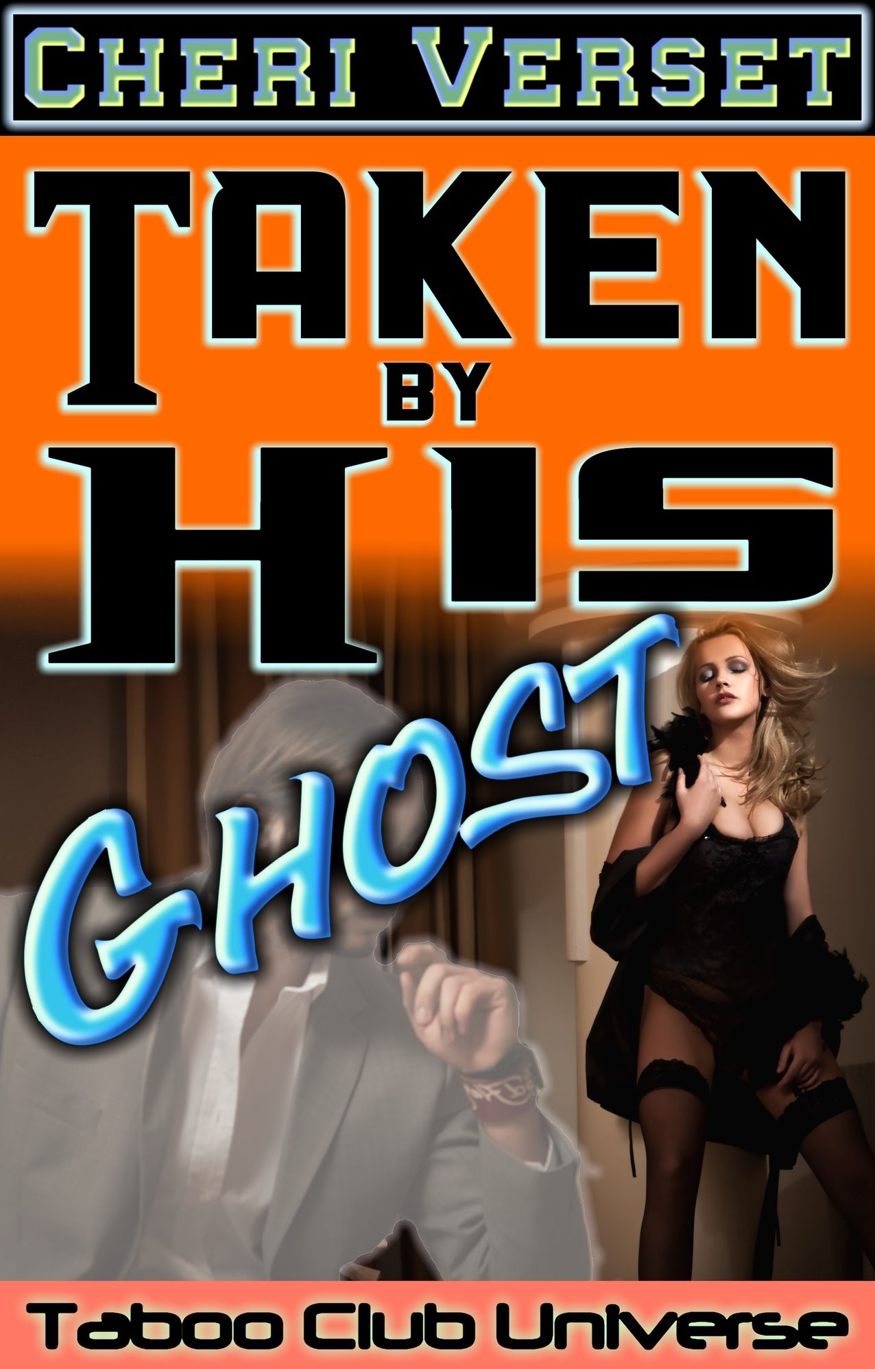 Taken by His Ghost