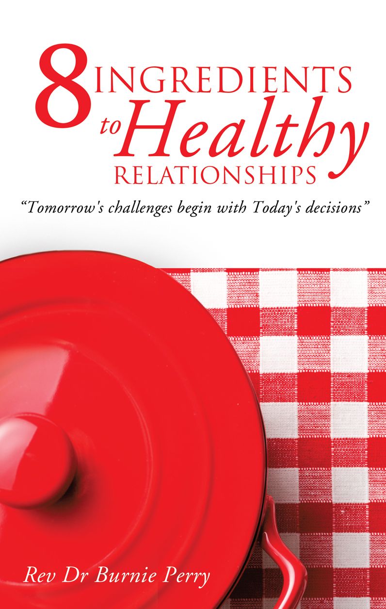 The 8 Ingredients to Healthy Relationships