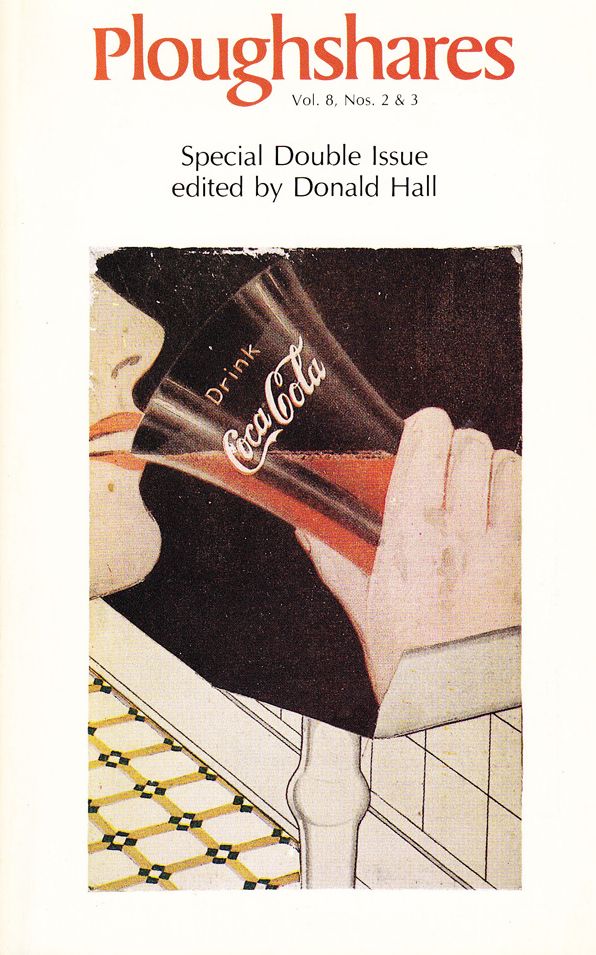 Ploughshares Summer/Fall 1982 Guest-Edited by Donald Hall