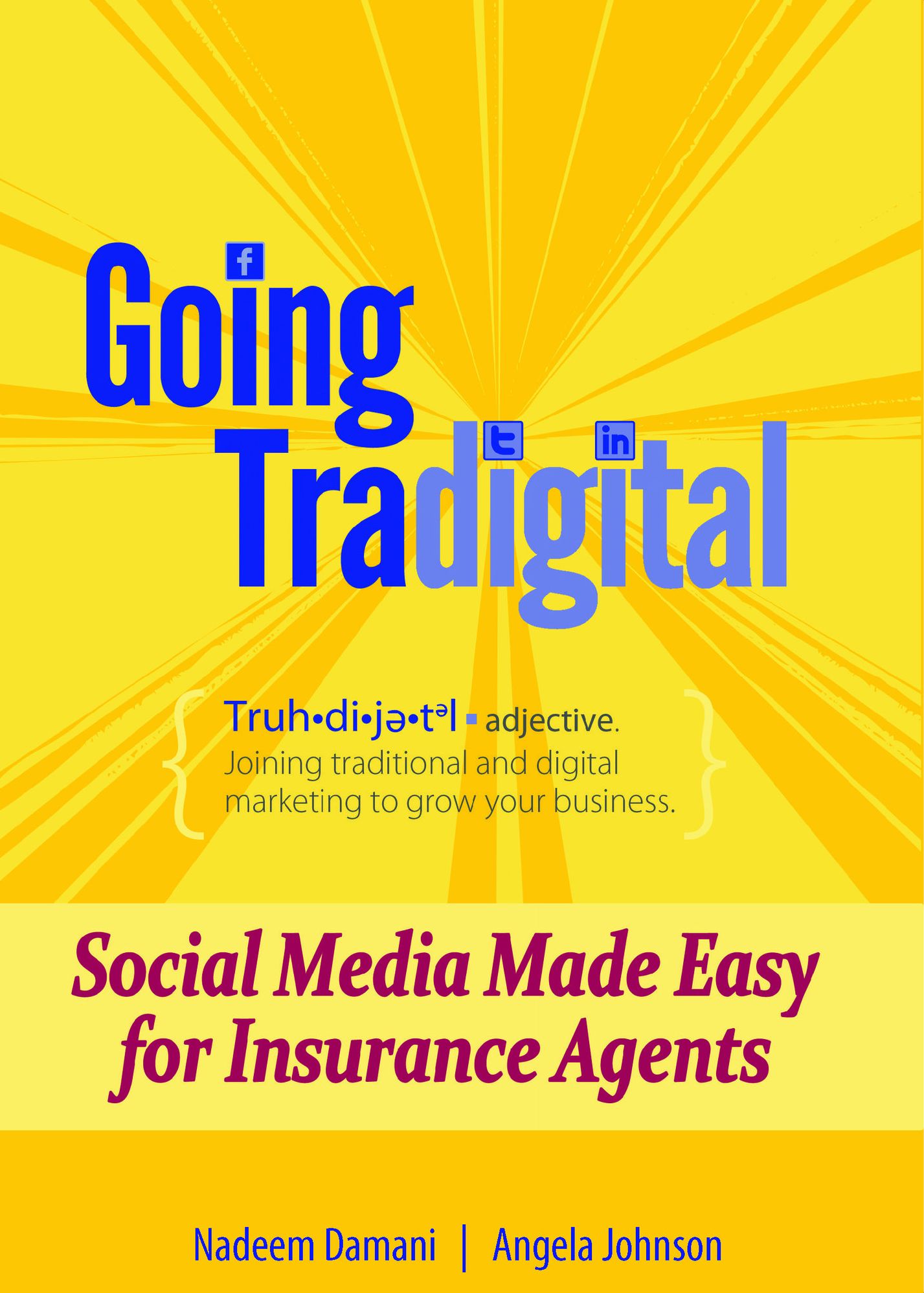 Going Tradigital: Social Media Made Easy for Insurance Agents