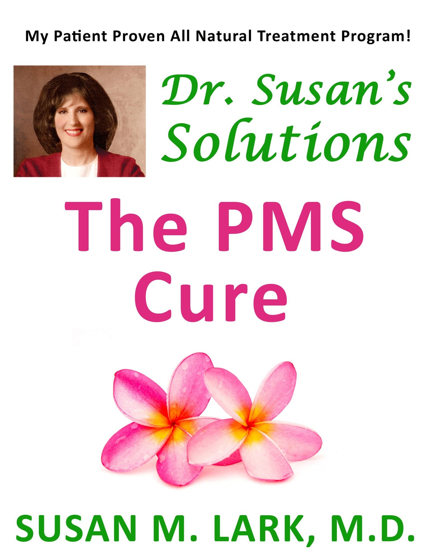 Dr. Susan's Solutions: The PMS Cure