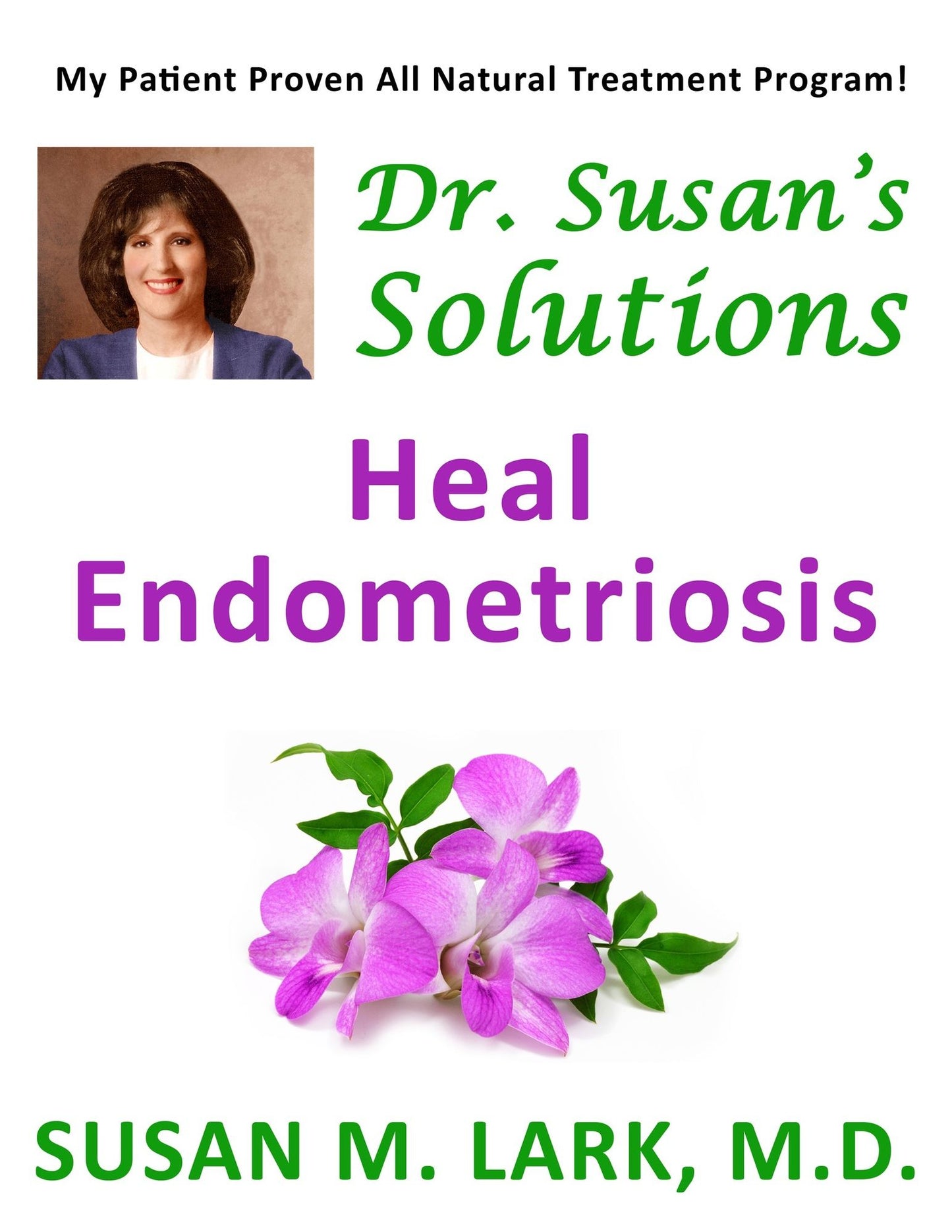 Dr. Susan's Solutions: Heal Endometriosis