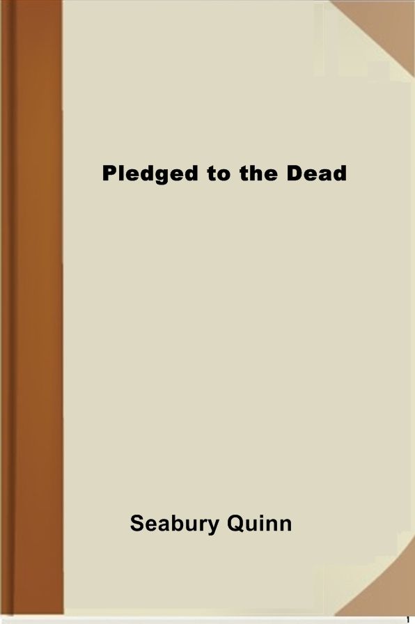 Pledged to the Dead