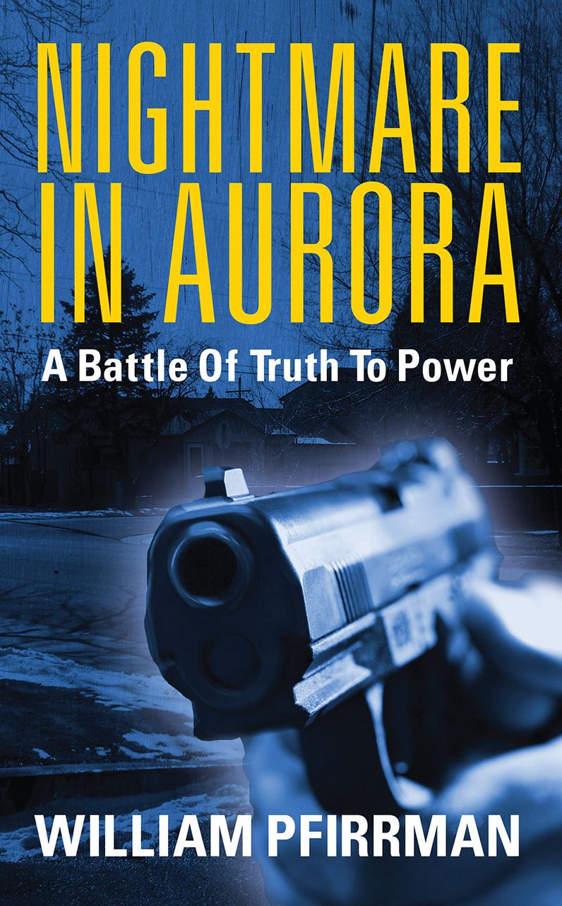 Nightmare In Aurora: A Battle Of Truth To Power