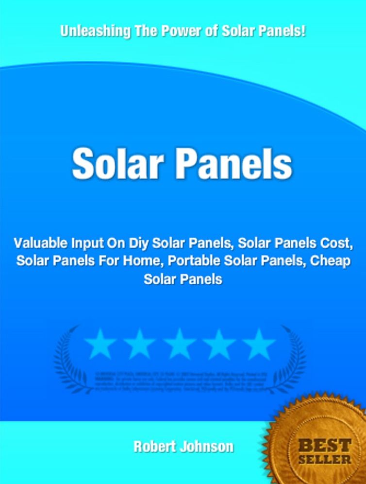 Solar Panels: Valuable Input On Diy Solar Panels, Solar Panels Cost, Solar Panels For Home, Portable Solar Panels, Cheap Solar Panels