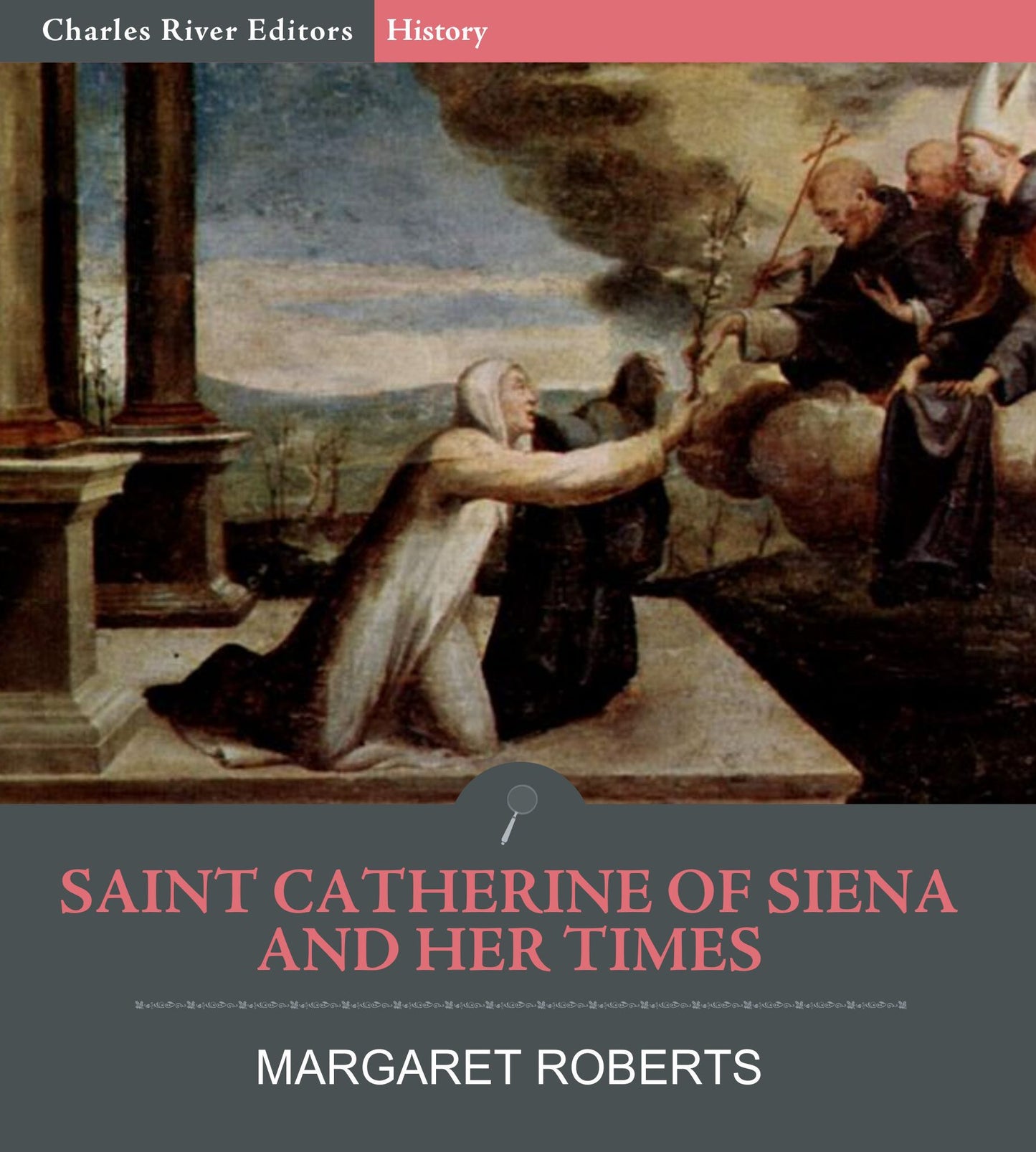 Saint Catherine of Siena and Her Times
