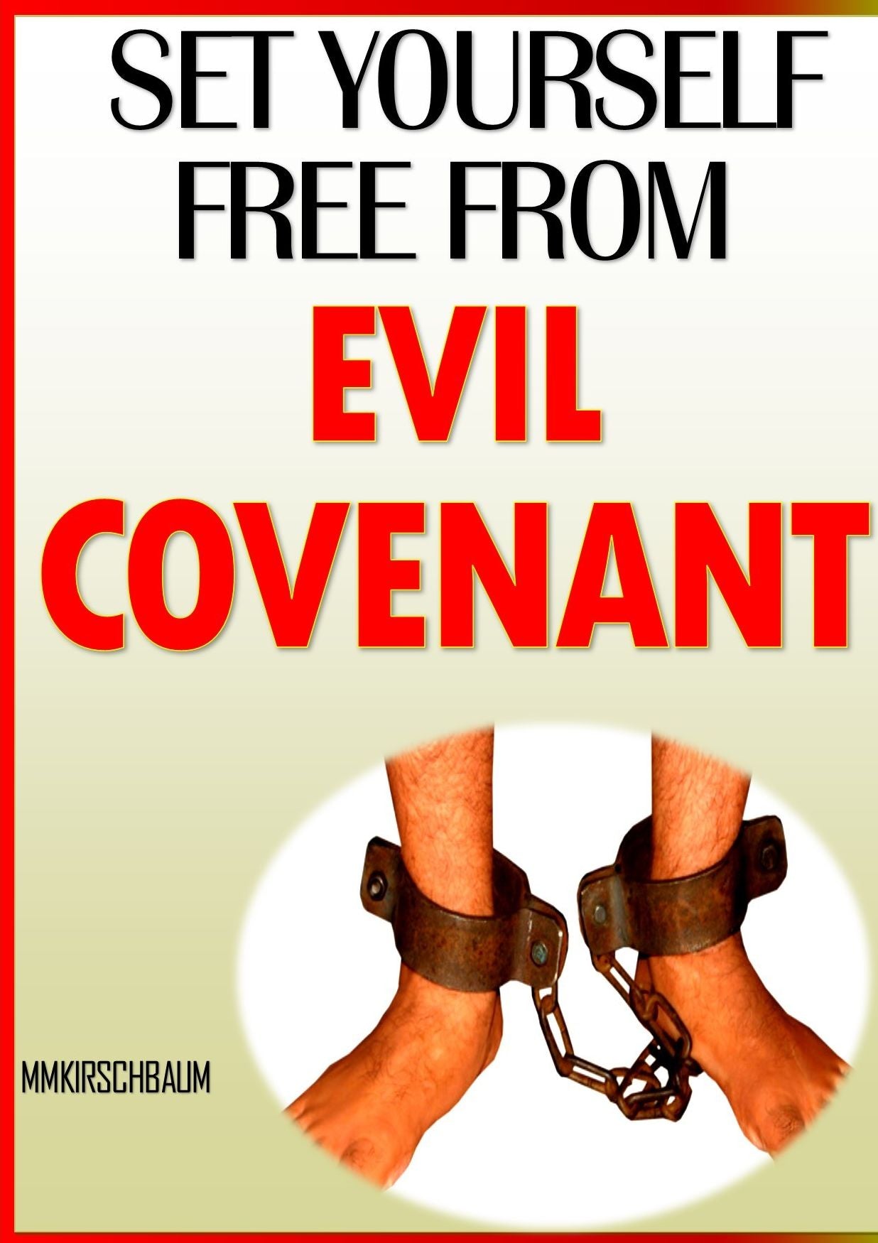 SET YOURSELF FREE FROM EVIL COVENANT