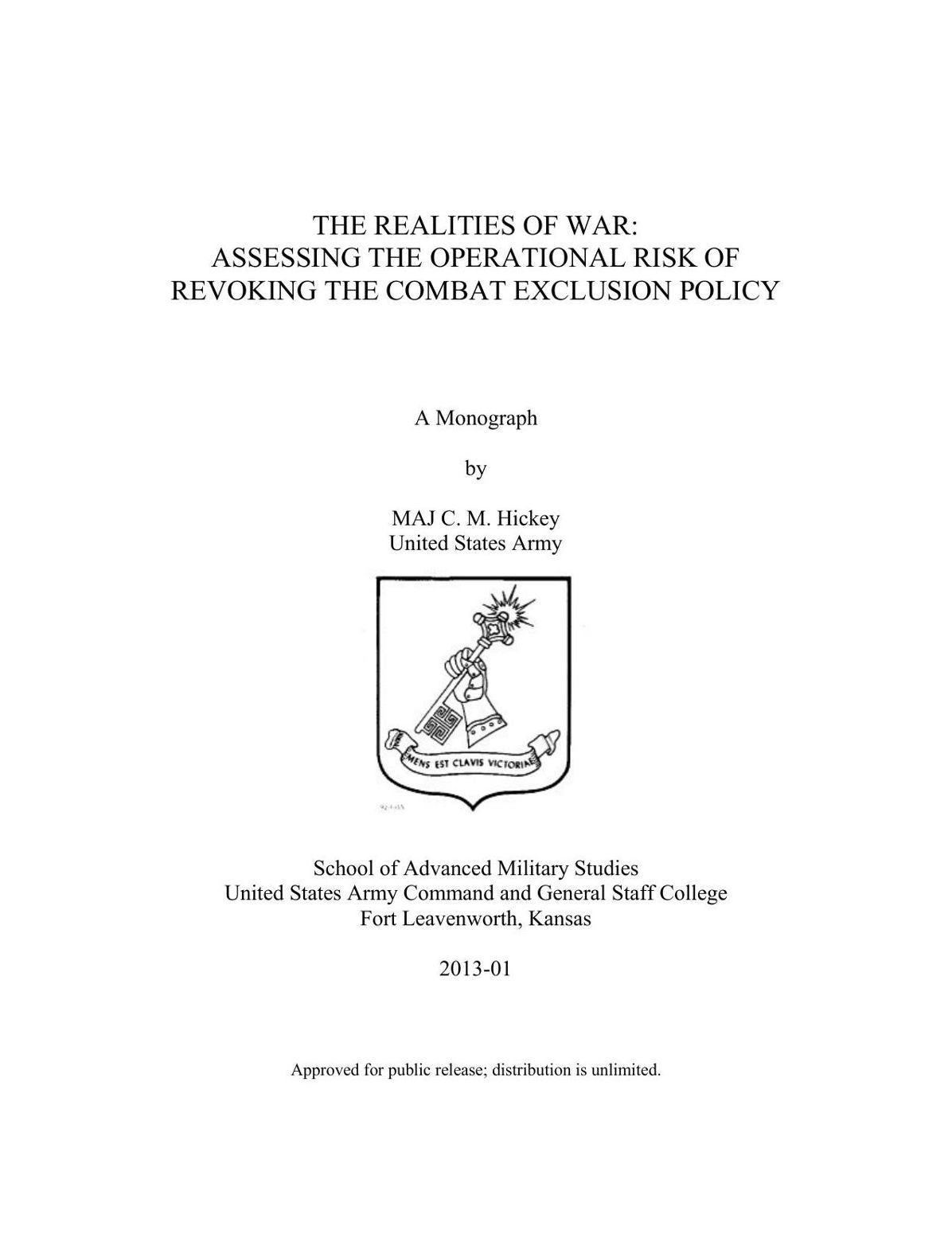 THE REALITIES OF WAR: ASSESSING THE OPERATIONAL RISK OF REVOKING THE COMBAT EXCLUSION POLICY