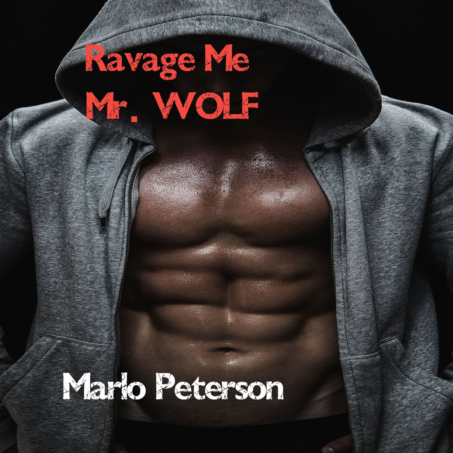 Ravage Me, Mr. Wolf (Werewolf Erotic Romance)