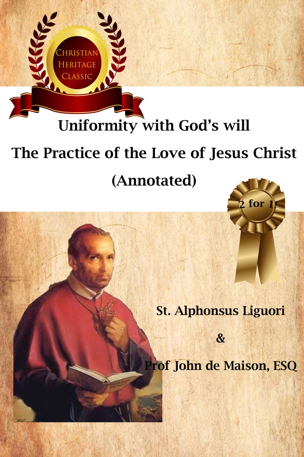 Uniformity with God’s Will, The Practice of the Love of Jesus Christ (Annotated)