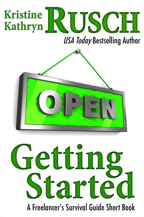 Getting Started: A Freelancer's Survival Guide Short Book