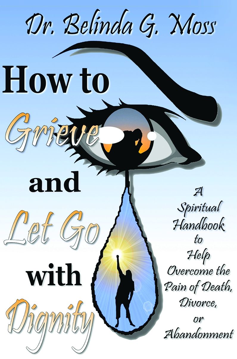 HOW TO GRIEVE AND LET GO WITH DIGNITY
