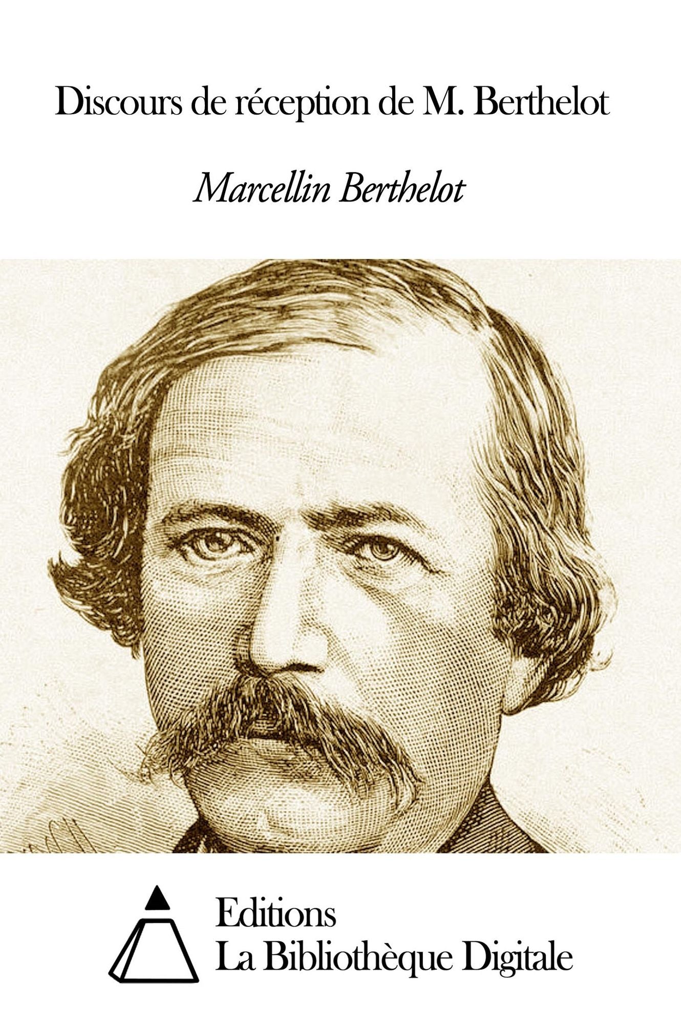 Discours de r&eacute;ception de M. Berthelot