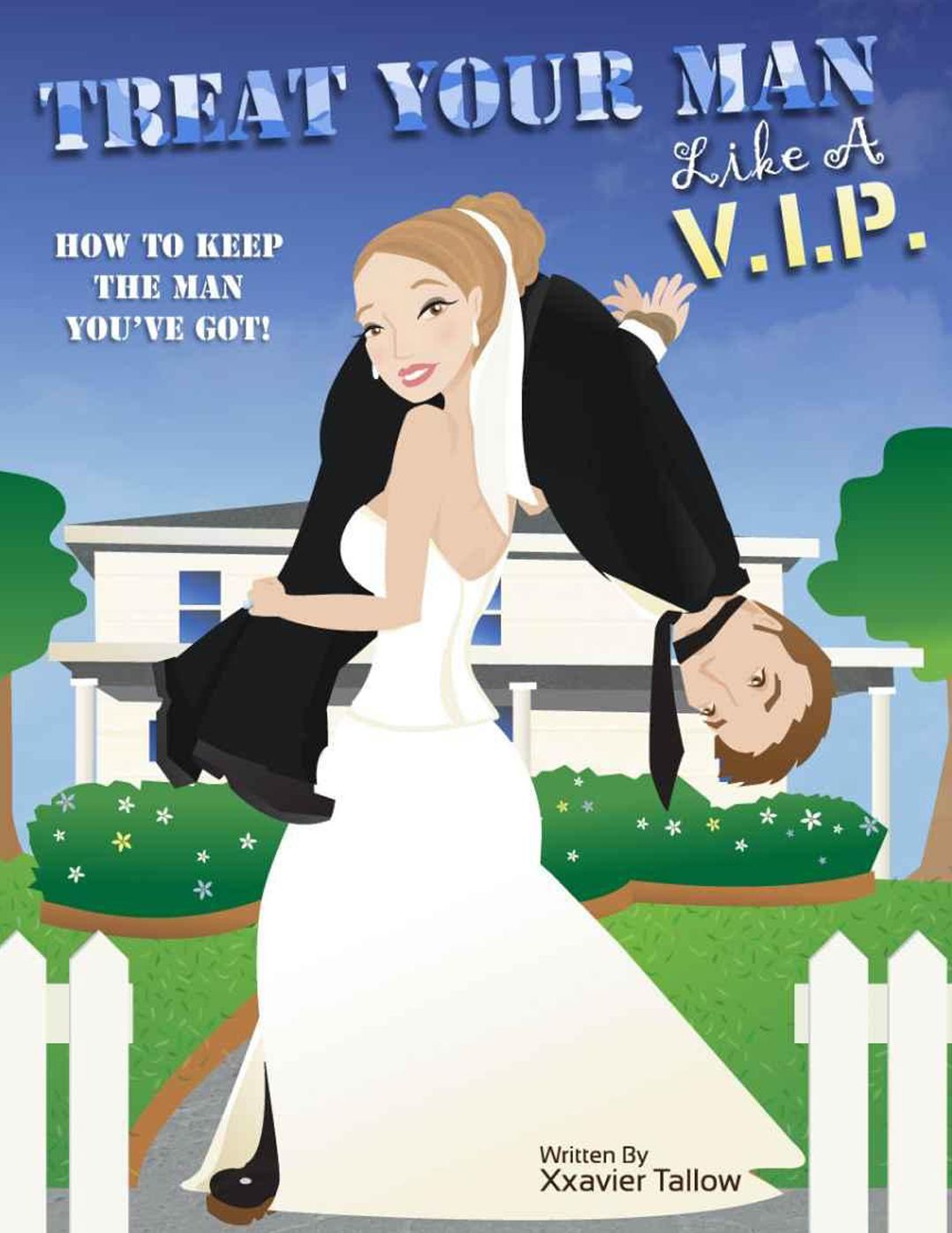 Treat Your Man Like A V.I.P.
