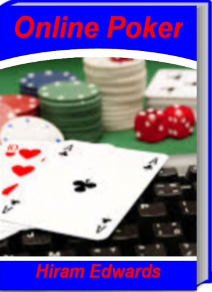 Online Poker: An Irresistible Look Into The World of Online Poker Real Money, Online Poker sites, Poker Games, Video Poker and More