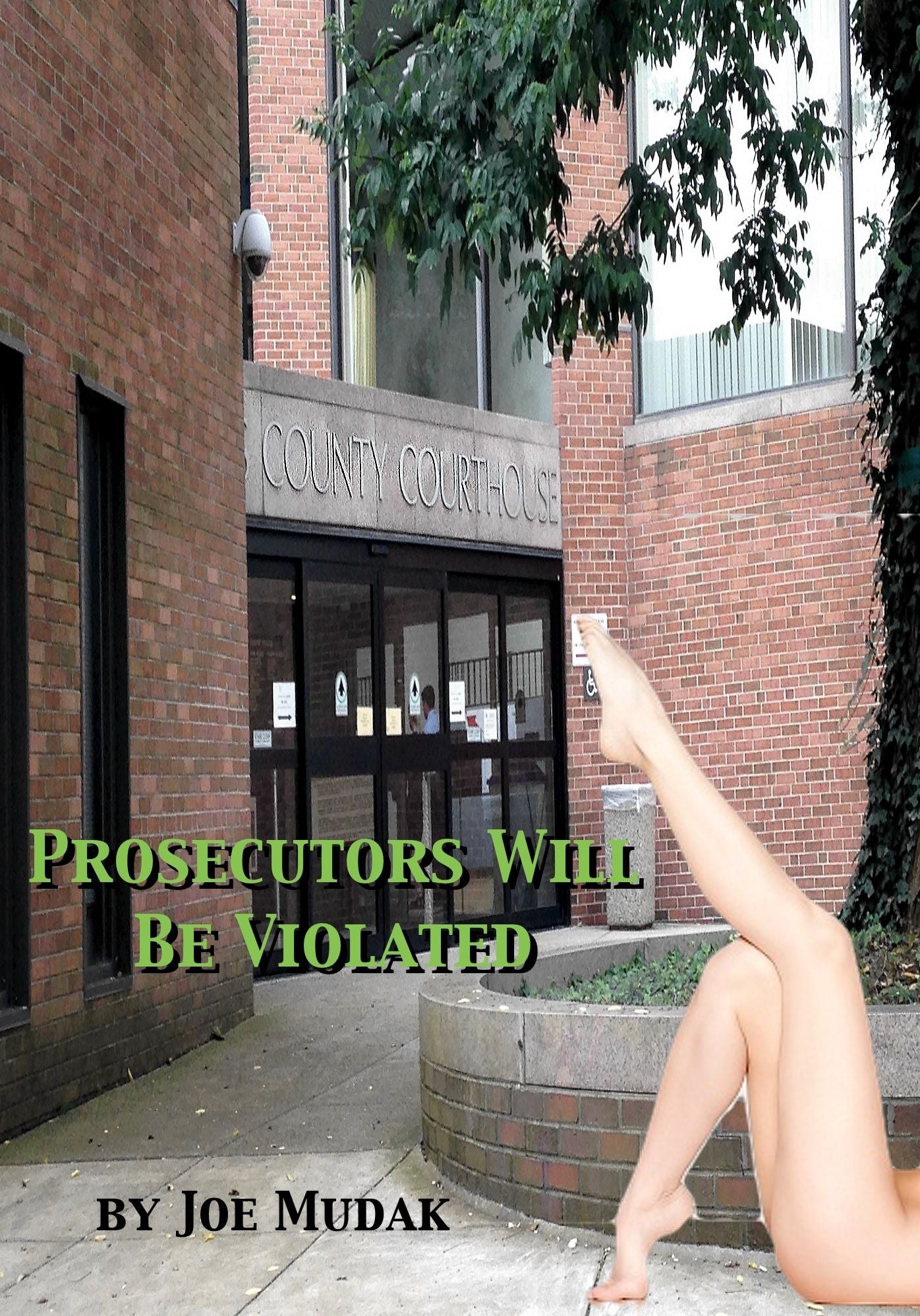 Prosecutors Will Be Violated