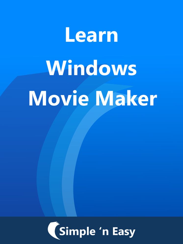 Learn Windows Movie Maker