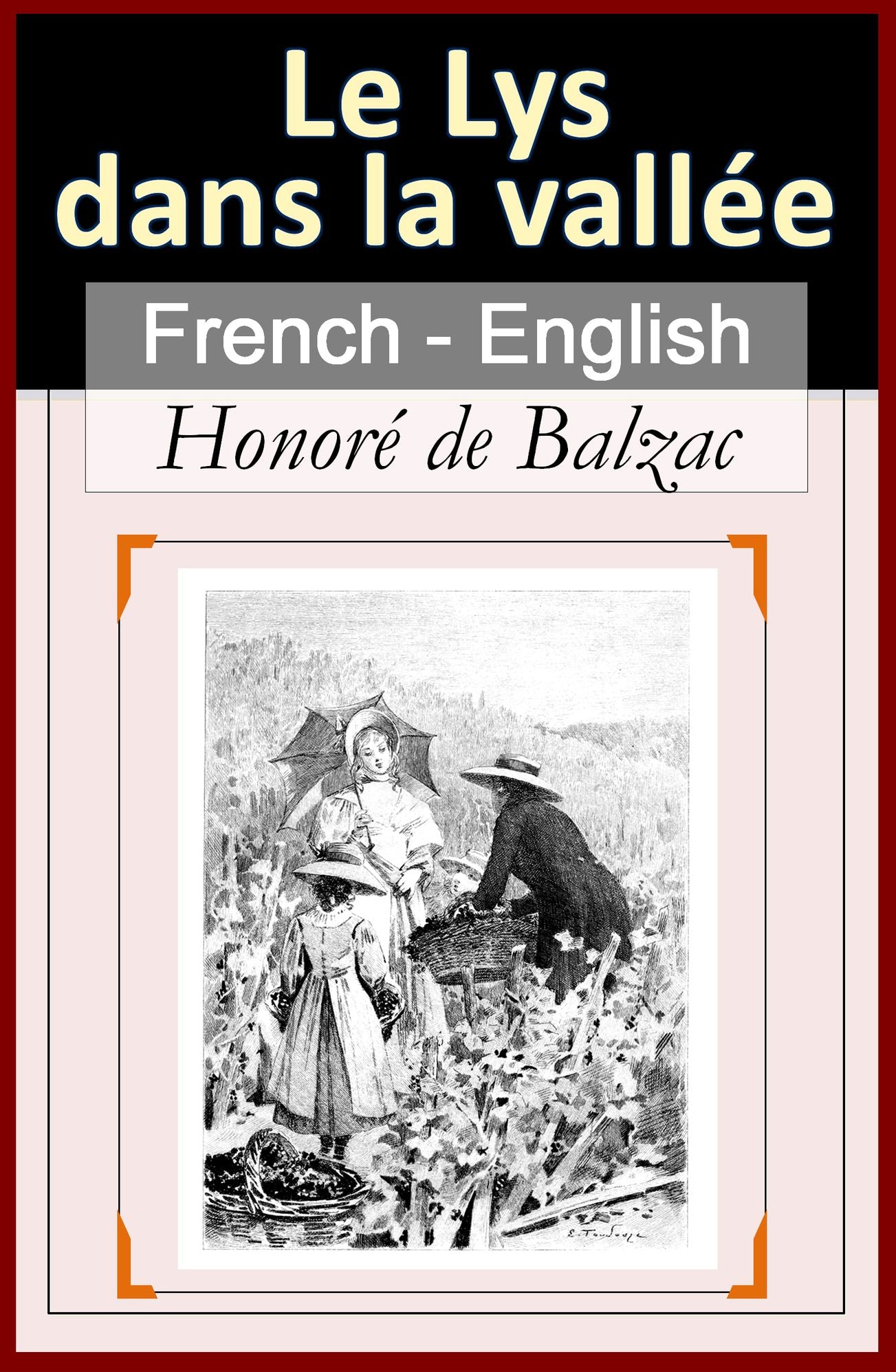 Le Lys Dans La Vall&eacute;e (The Lily of the Valley) [French English Bilingual Edition]