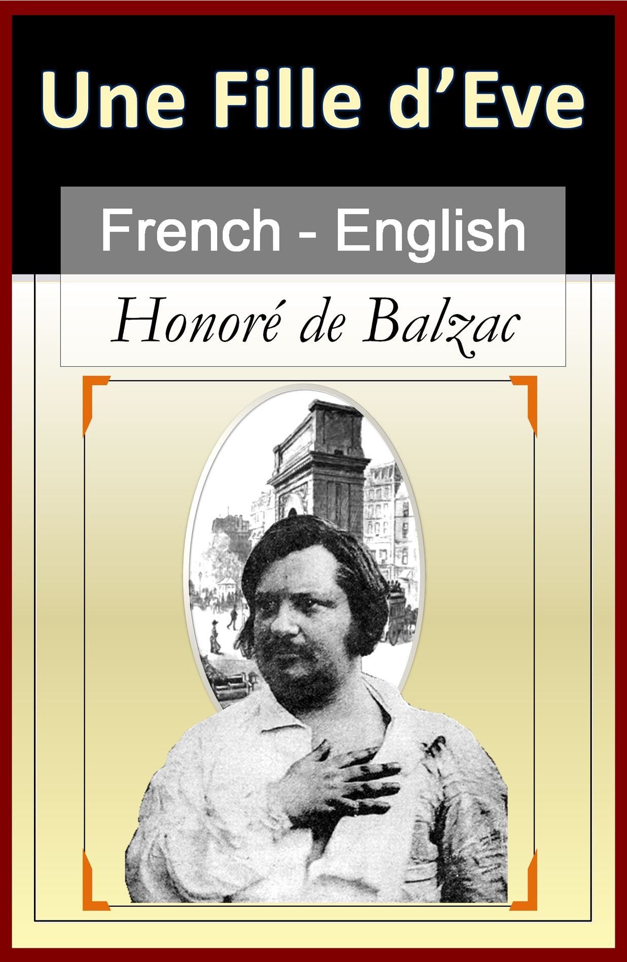 Une Fille D'Eve (A Daughter of Eve) [French English Bilingual Edition] - Paragraph-by-Paragraph Translation