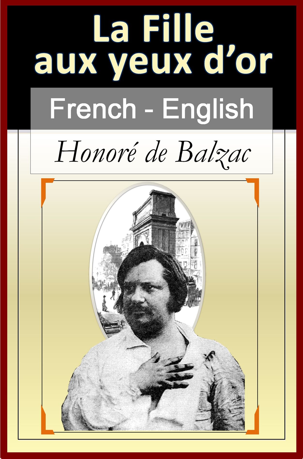 La Fille aux Yeux d'Or (The Girl with the Golden Eyes) [French & English Bilingual Edition] - Paragraph by Paragraph Translation