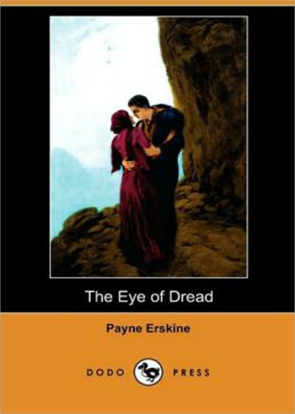 The Eye of Dread: A Romance, Mystery/Detective Classic By Emma Payne Erskine! AAA+++
