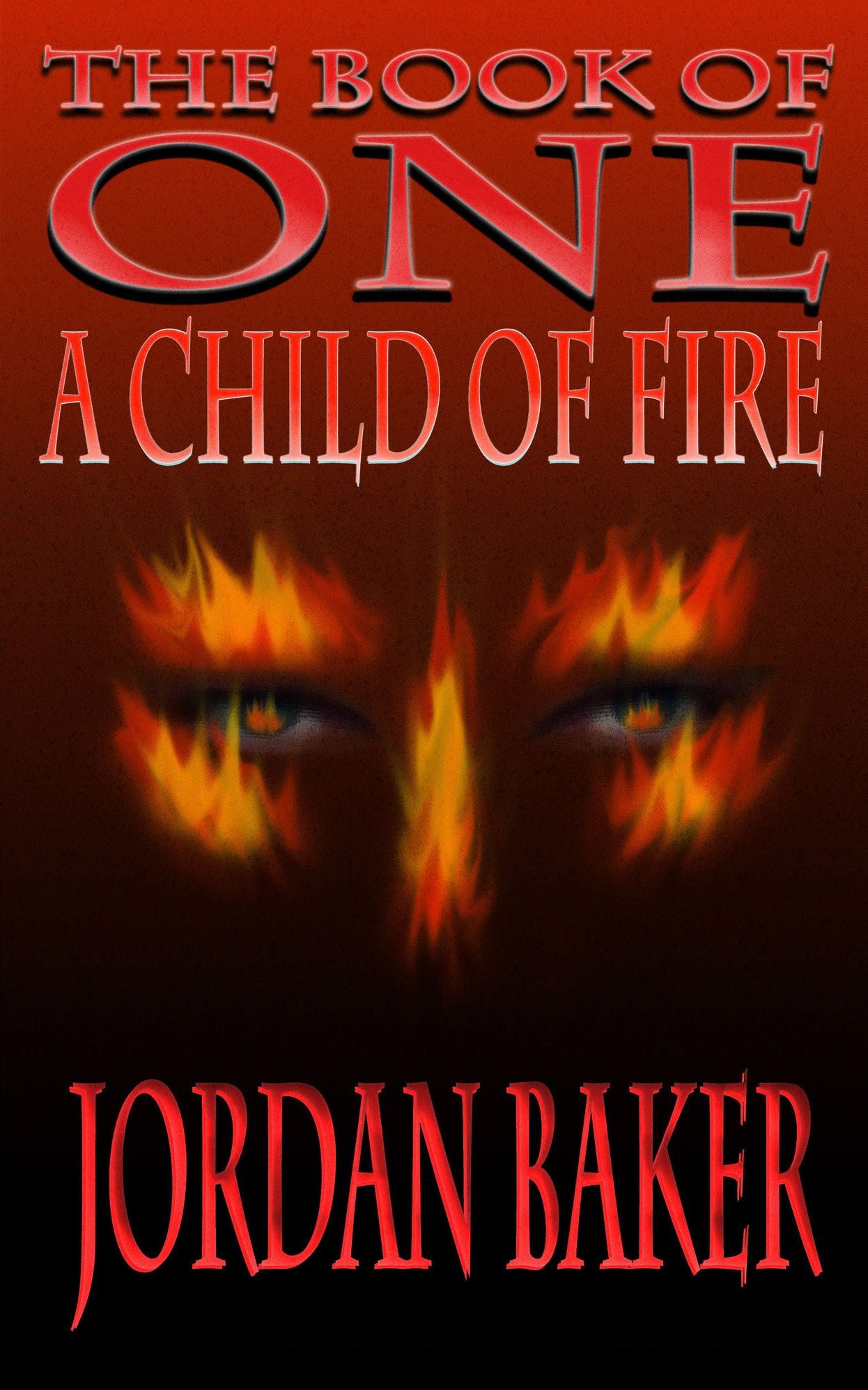 A Child of Fire (Book of One, #4)