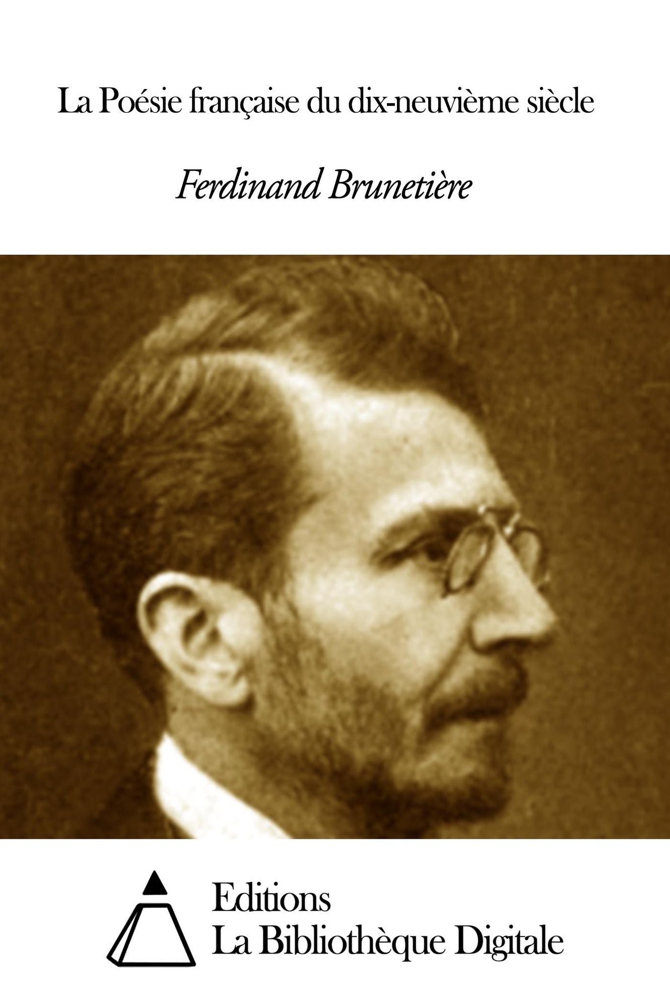 La Po&eacute;sie fran&ccedil;aise du dix-neuvi&egrave;me si&egrave;cle