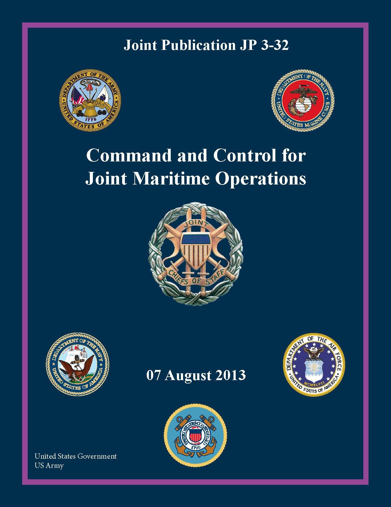Joint Publication JP 3-32 Command and Control for Joint Maritime Operations 07 August 2013
