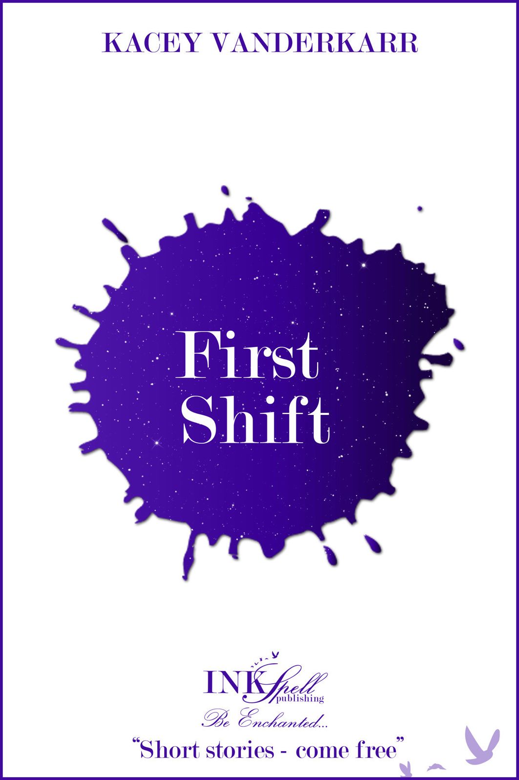 First Shift