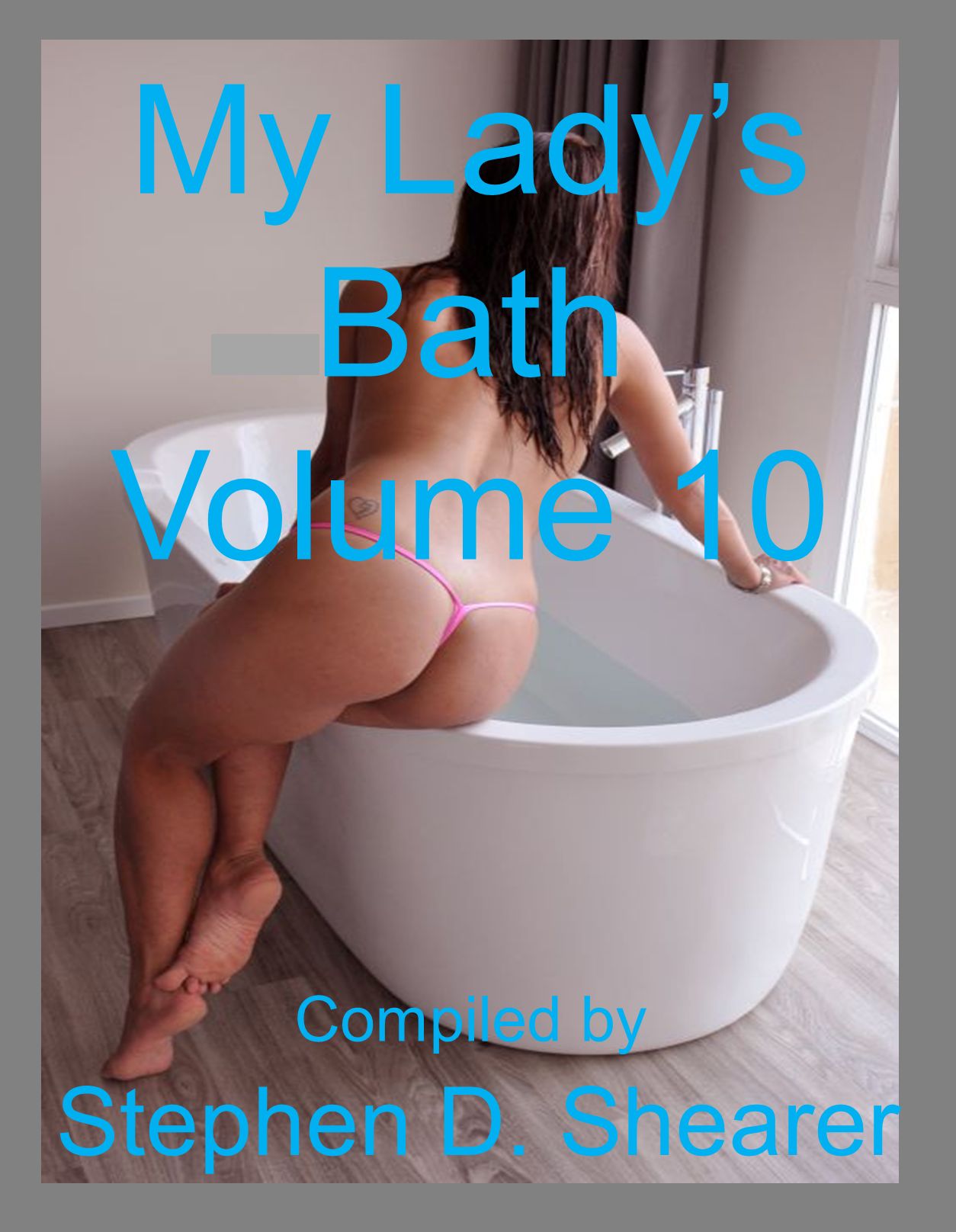 My Lady's Bath Volume 10
