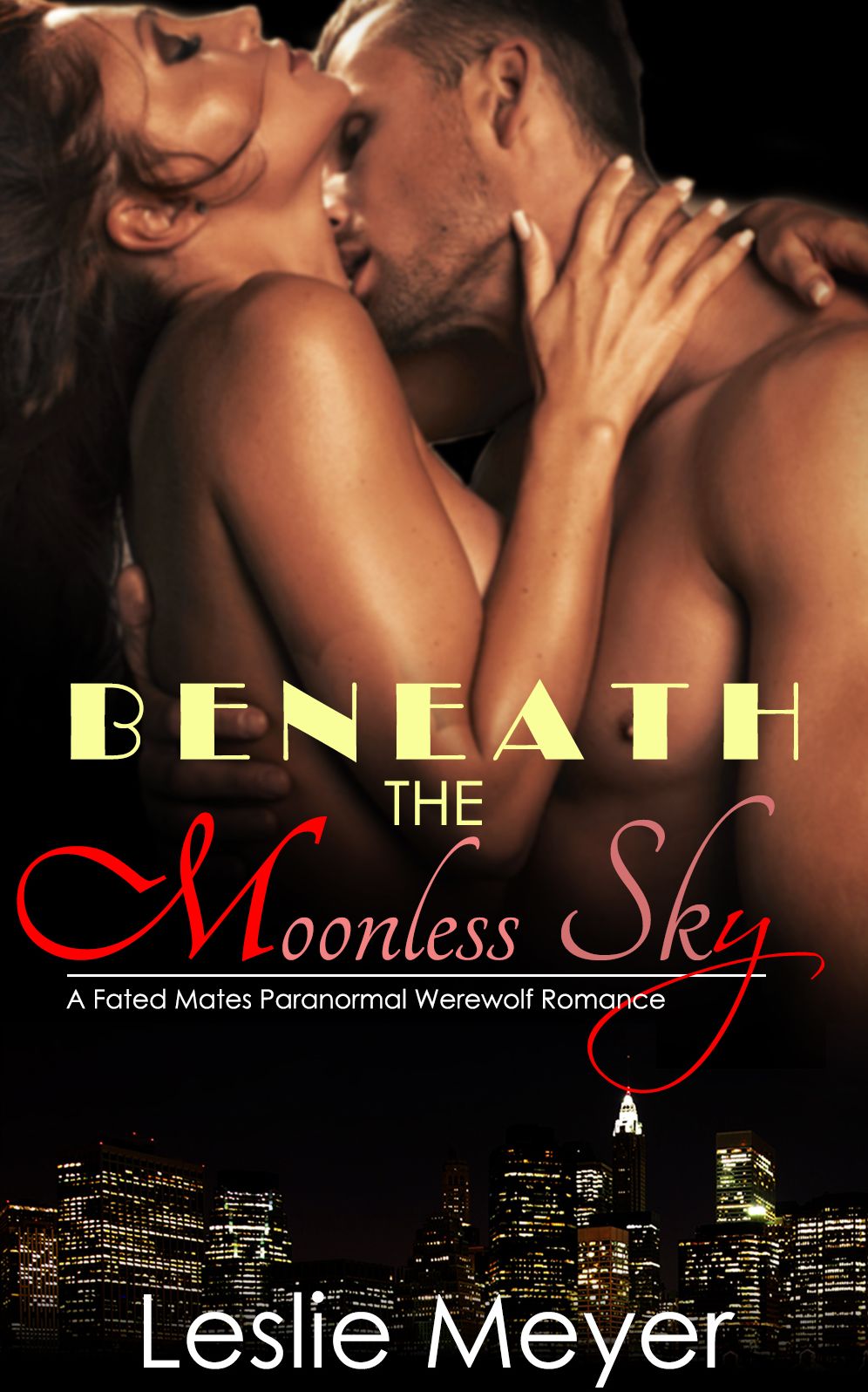 Beneath the Moonless Sky (Fated Mates Paranormal Werewolf Romance)