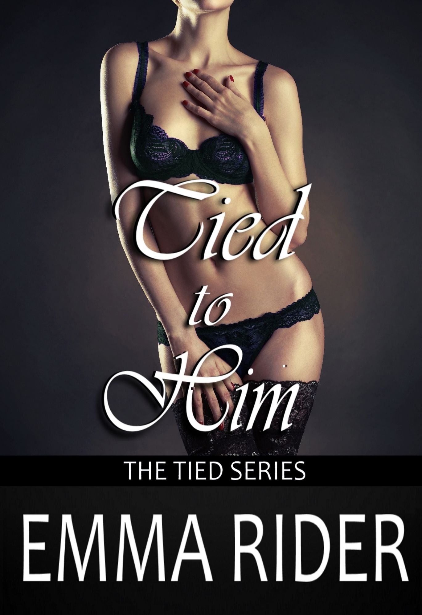 Tied to Him