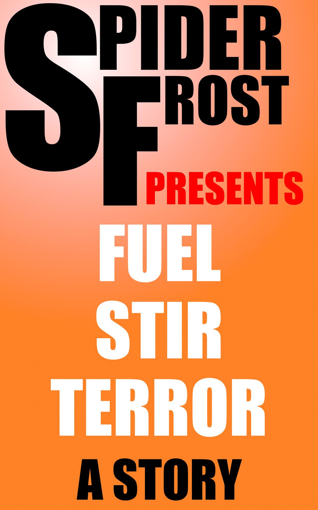 Fuel Stir Terror