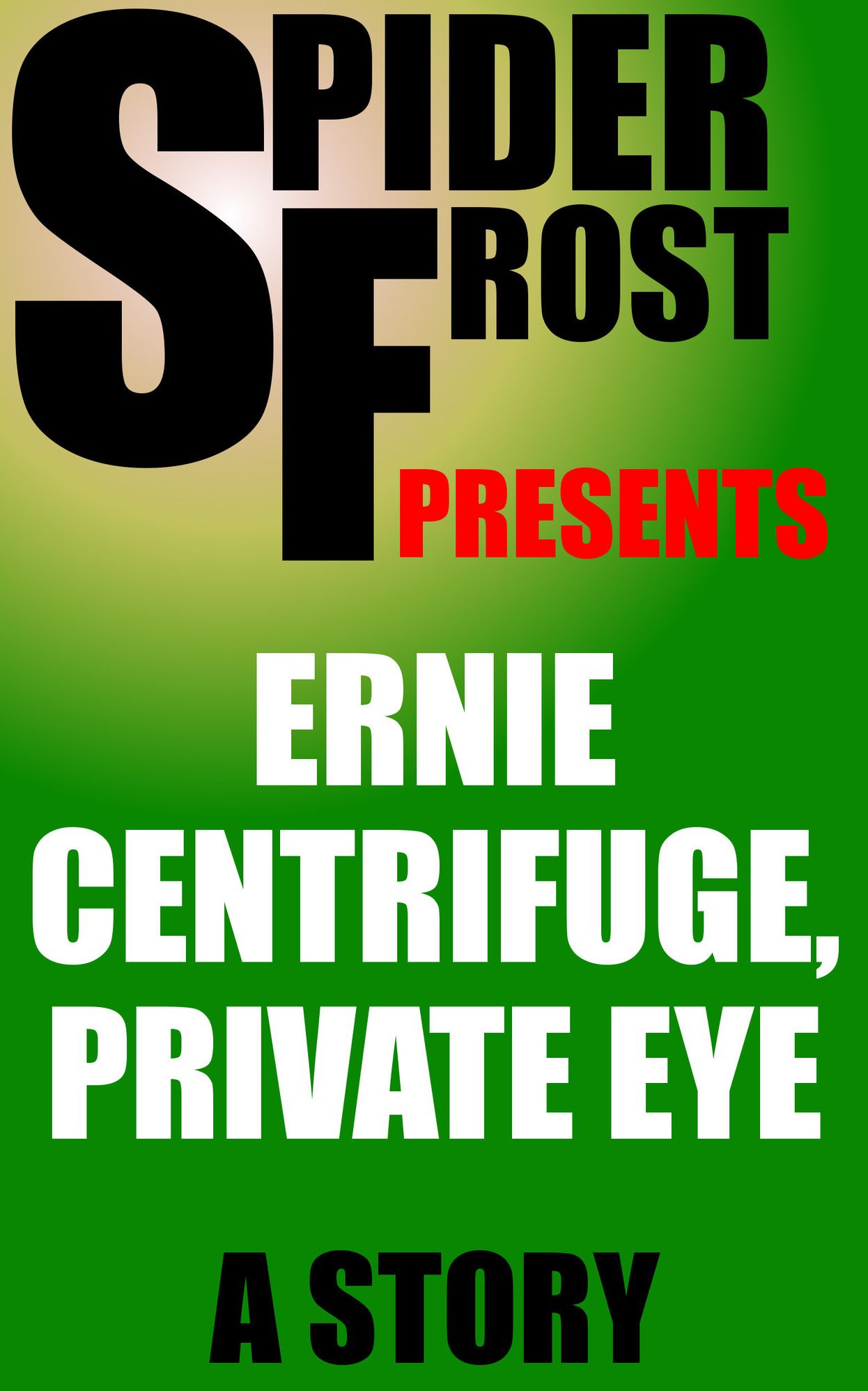 Ernie Centrifuge, Private Eye