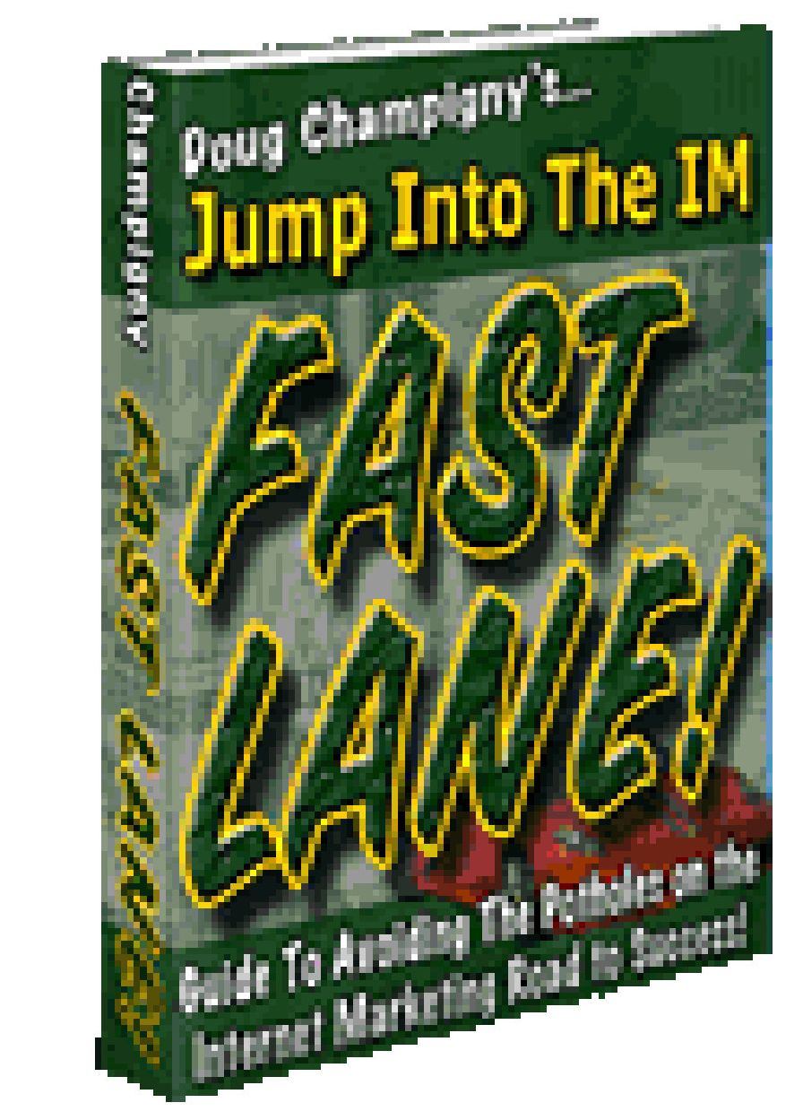 Jump into the Internet Marketing Fast Lane!