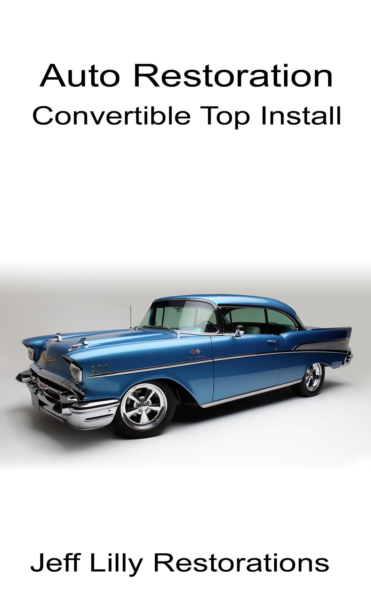 Auto Restoration, Convertible Top Install