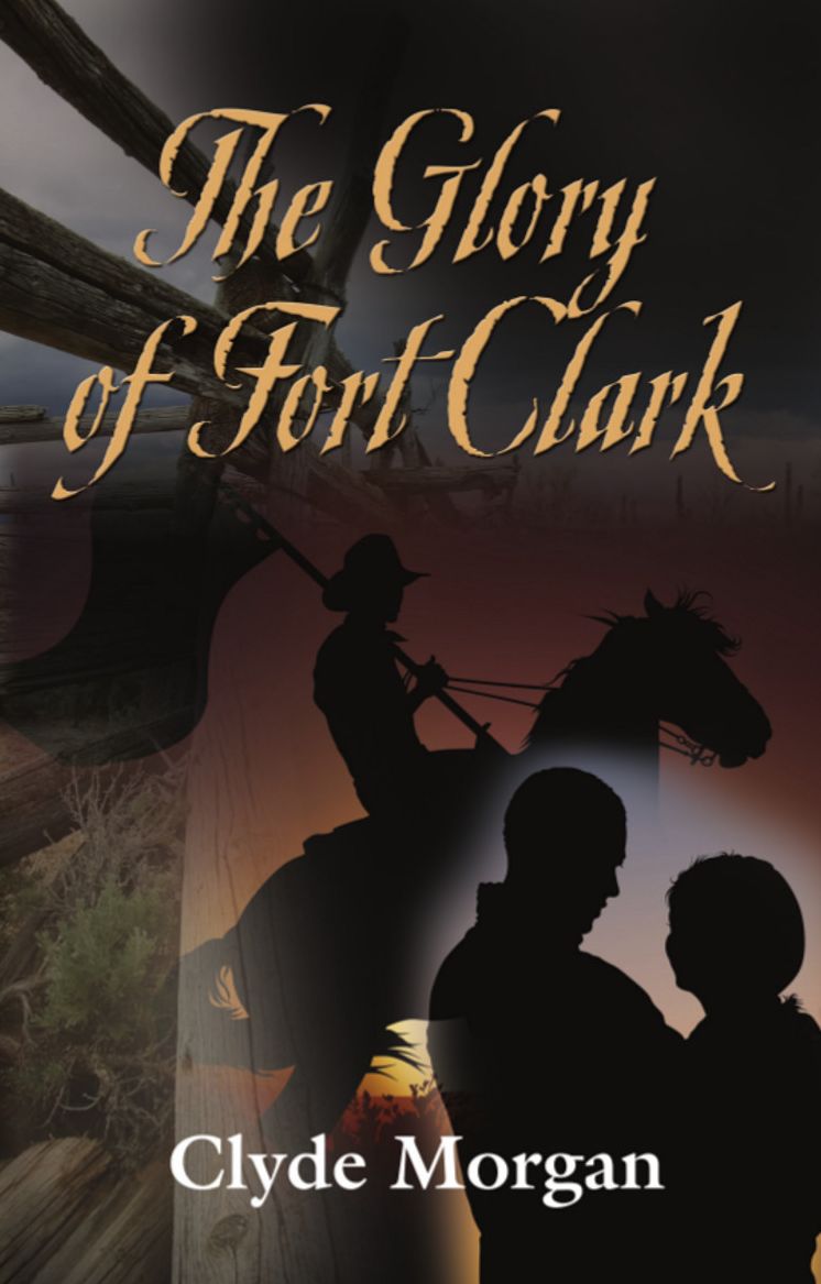 The Glory of Fort Clark