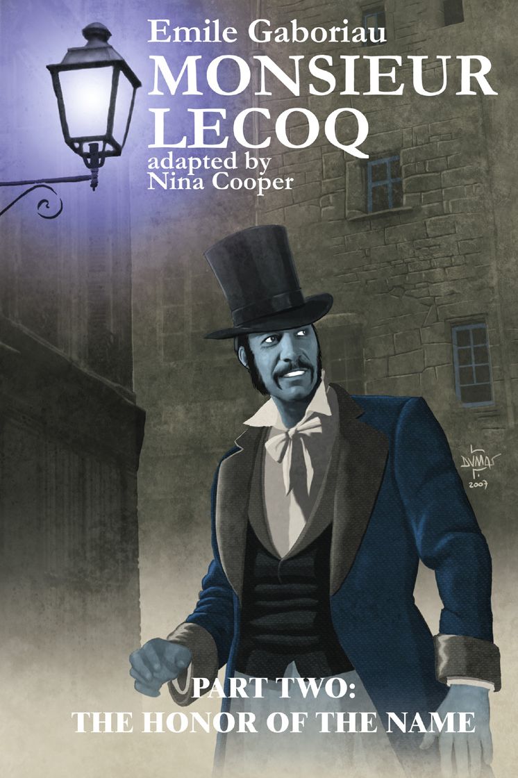 Monsieur Lecoq 2: The Honor of the Name (new unabridged uncut edition)