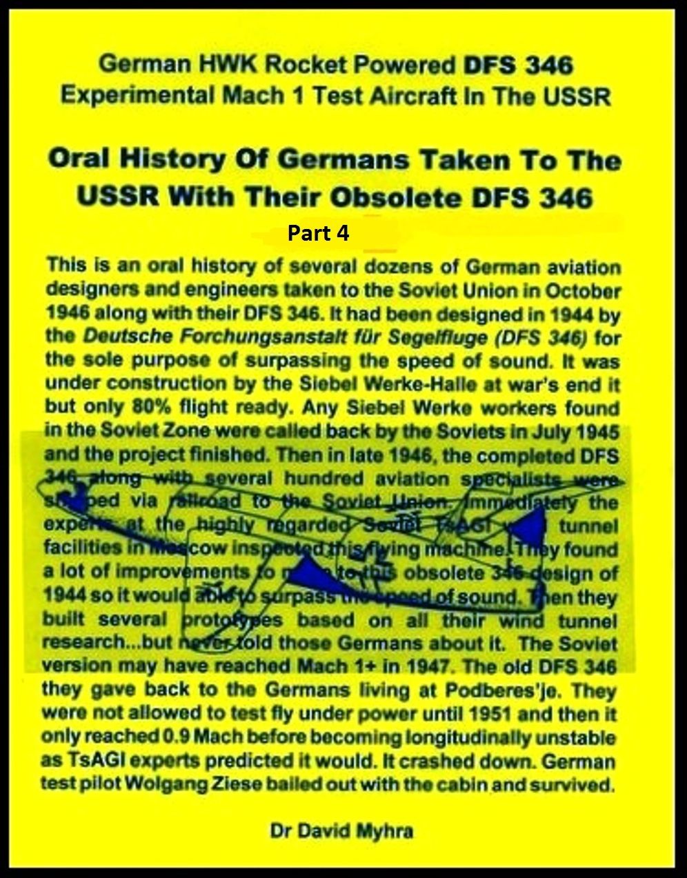 Oral History of Germans Taken To the USSR with Their Obsolete DFS 346-Part 3