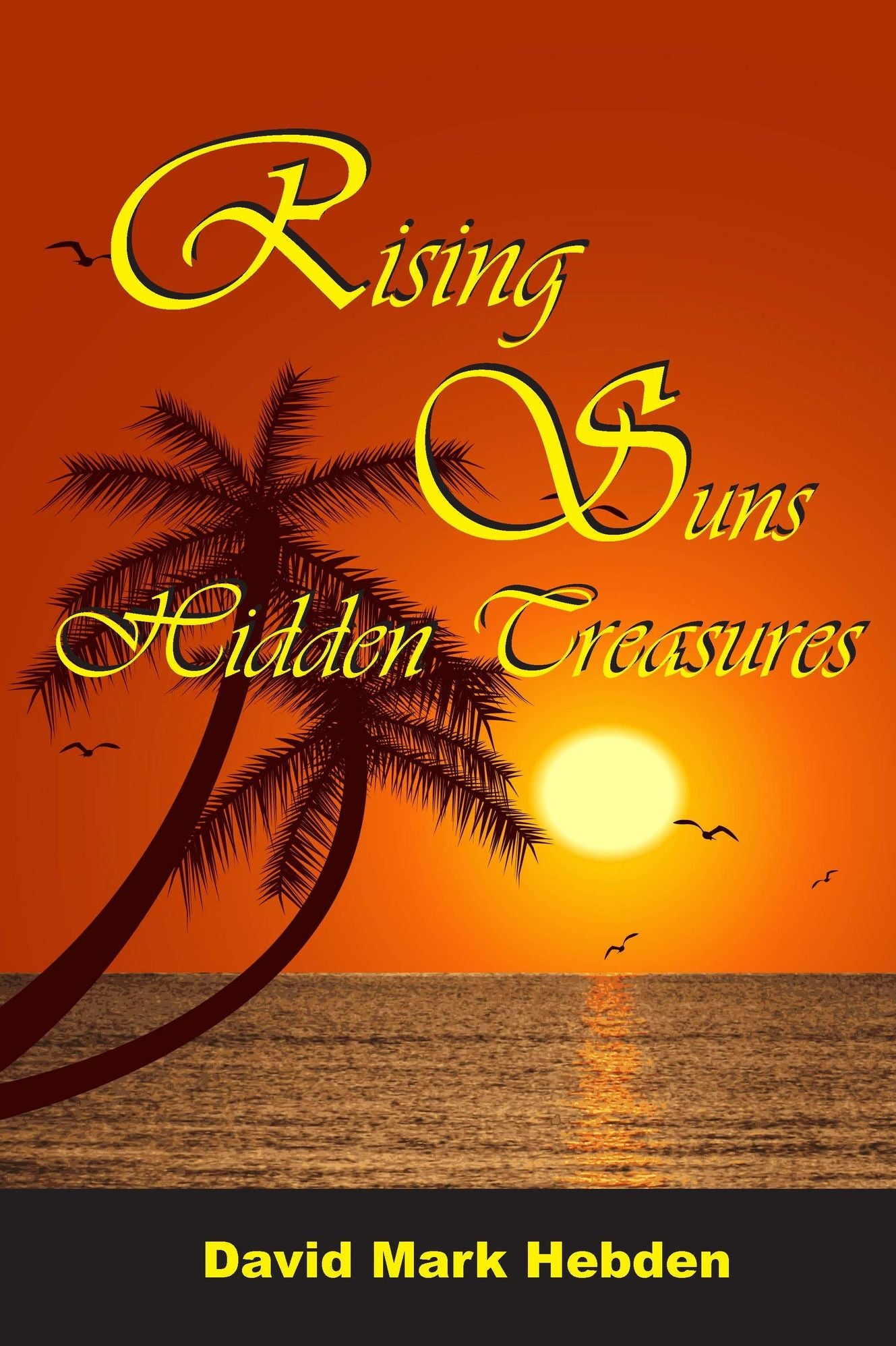 Rising Sun Hidden Treasures David Mark Hebden