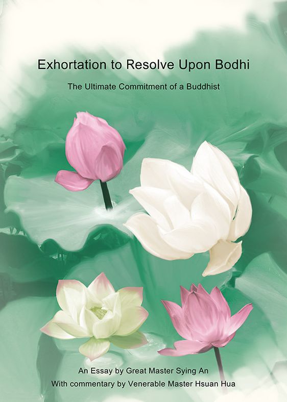 An Exhortation to Resolve Upon Bodhi: the Ultimate Commitment of a Buddhist