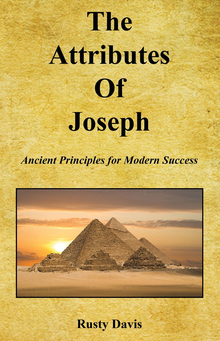 The Attributes of Joseph - Ancient Principles for Modern Success