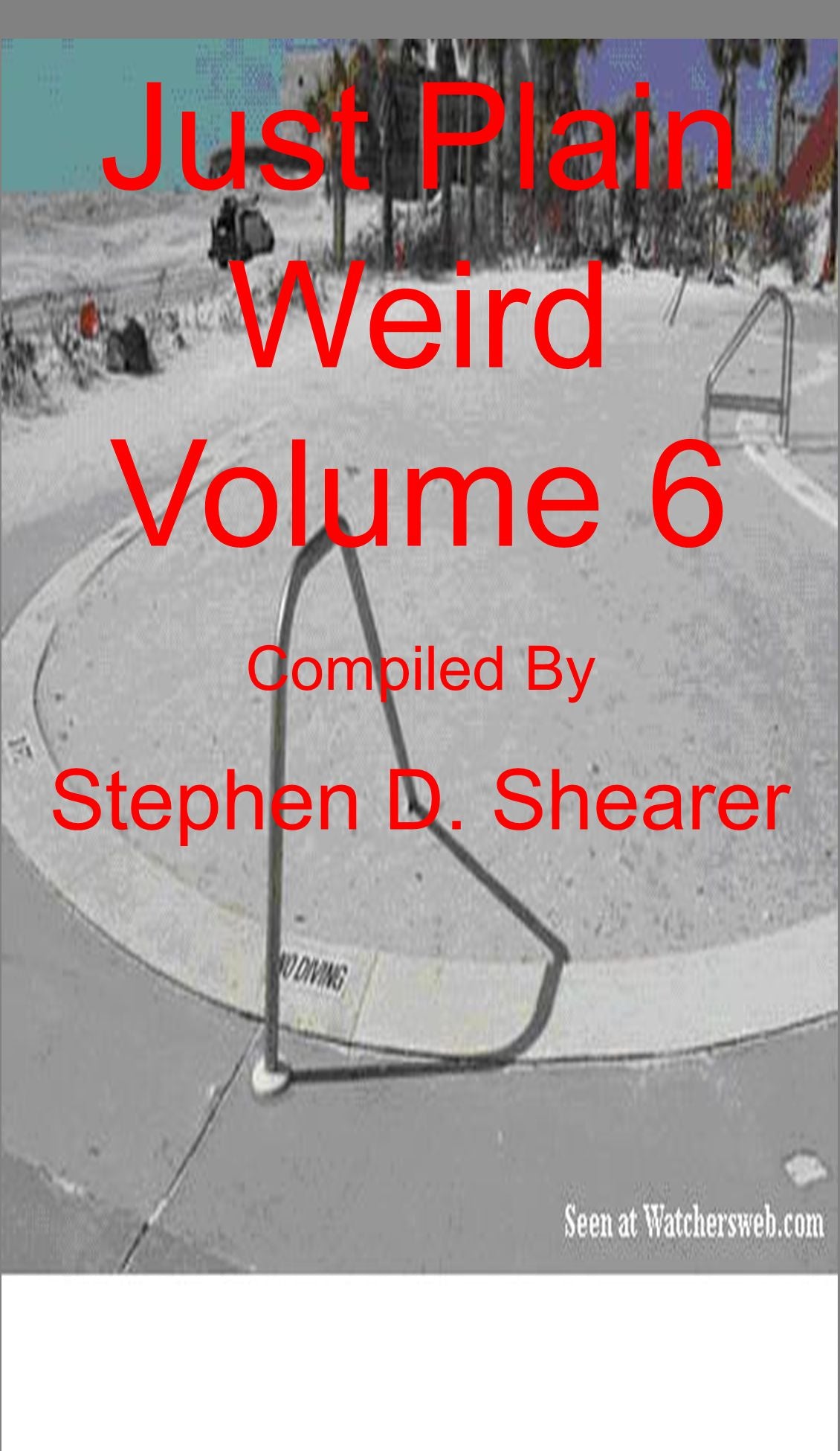 Just Plain Weird Volume 06