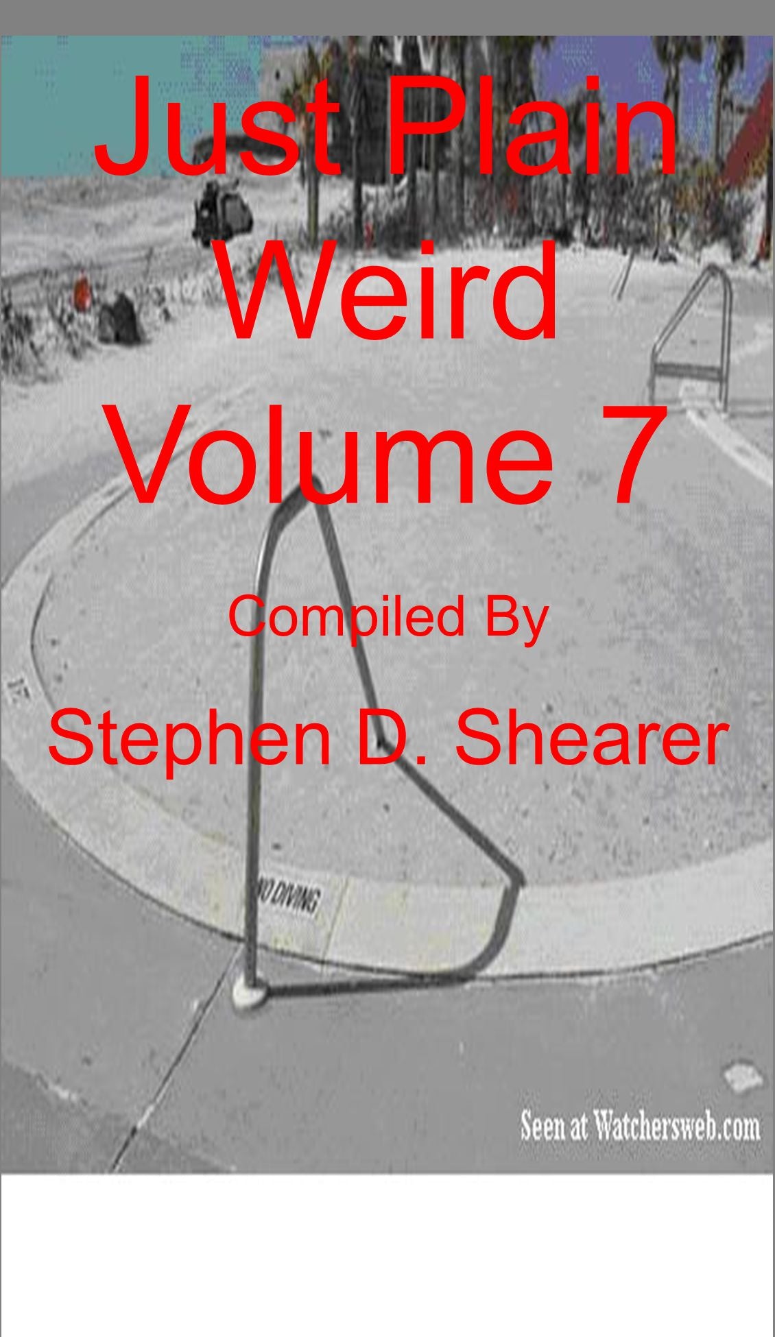 Just Plain Weird Volume 07